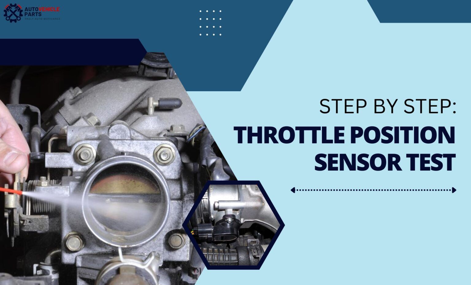 Throttle Position Sensor Test - How to Do It? - Auto Vehicle Parts